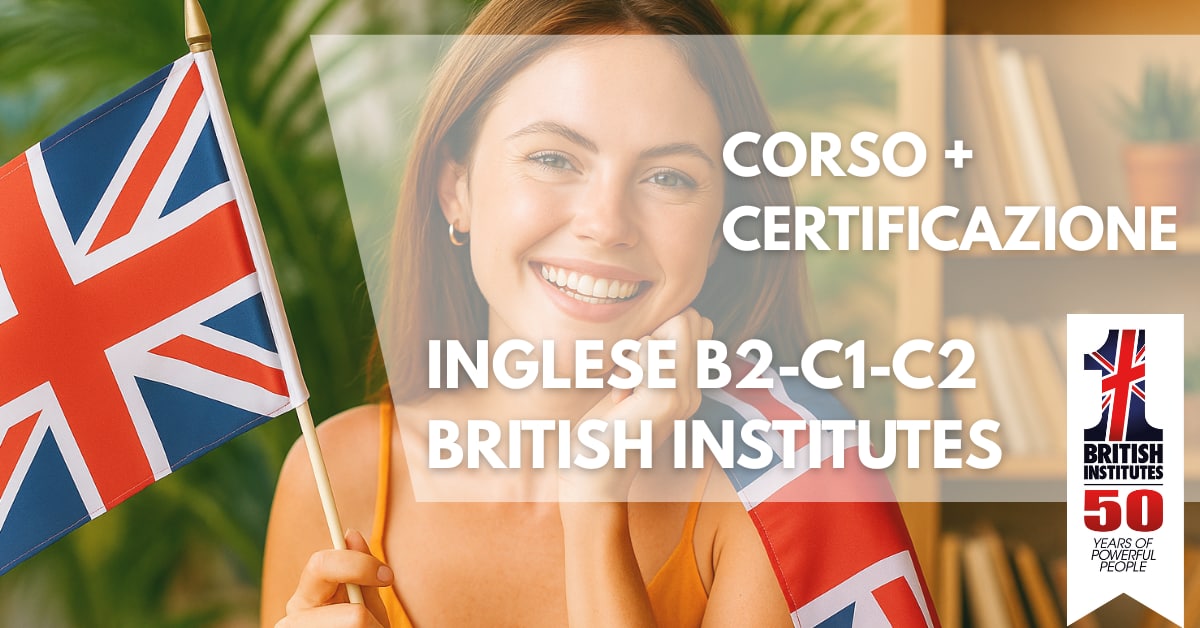 British Institute - Certificazioni Inglese B2, C1, C2